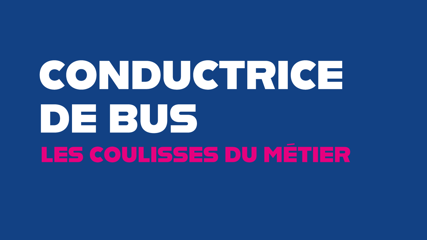 Visuel site - conductrice de bus